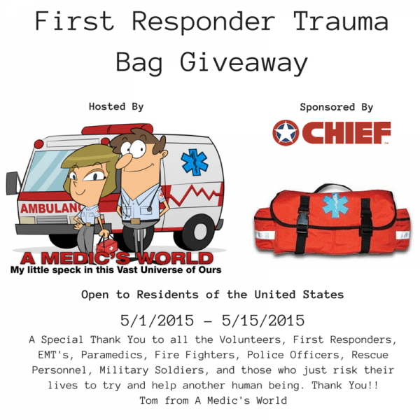 First Responder Trauma Bag Giveaway great for First Responders, EMT's, Paramedics, Fire Fighters and Volunteers