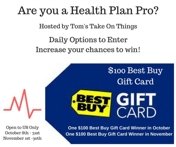 Are you a Health Care Plan Pro? + Win a $100 Best Buy Gift Card in both Oct and NOV