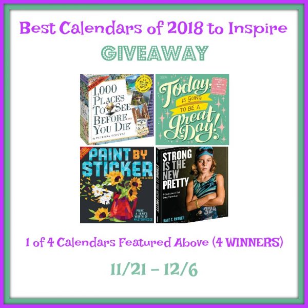 Best Calendars of 2018 to Inspire Giveaway - 4 Winners Ends 12/6