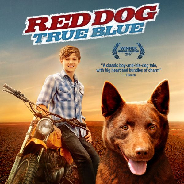 RED DOG: TRUE BLUE Movie arrives on DVD, Digital and On Demand February 6