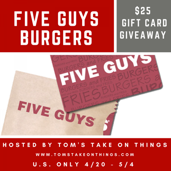 Burgers and Fries Kind of Day Giveaway ~ $25 Five Guys Burgers Gift Card Ends on 5/4 Good Luck