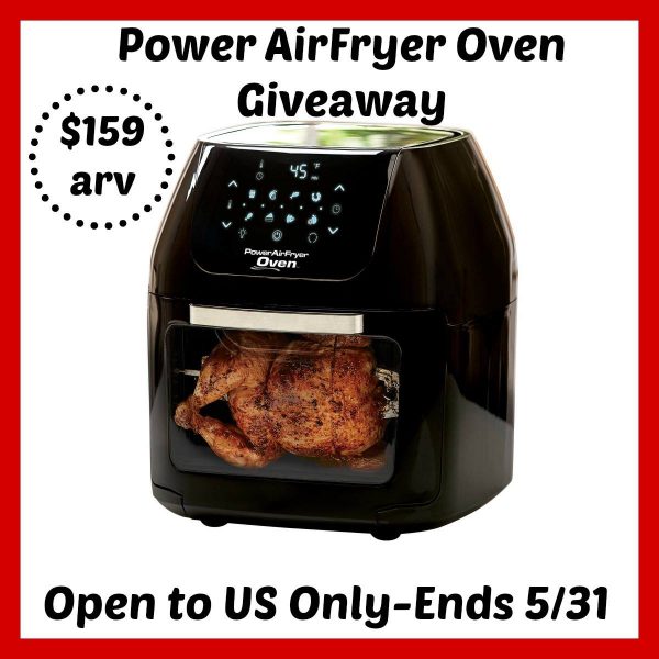 Power AirFryer Oven Giveaway ends 5/31 Good Luck ~Tom 