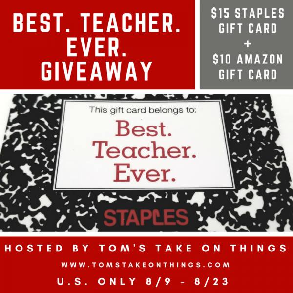 Best. Teacher. Ever. Giveaway - Win $25 in Gift Cards to Staples and Amazon Who was your favorite teacher? Ends 8/23 Good Luck